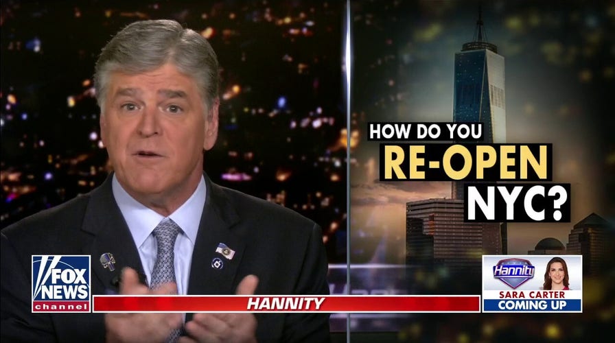 Hannity reveals his plan to re-open New York City