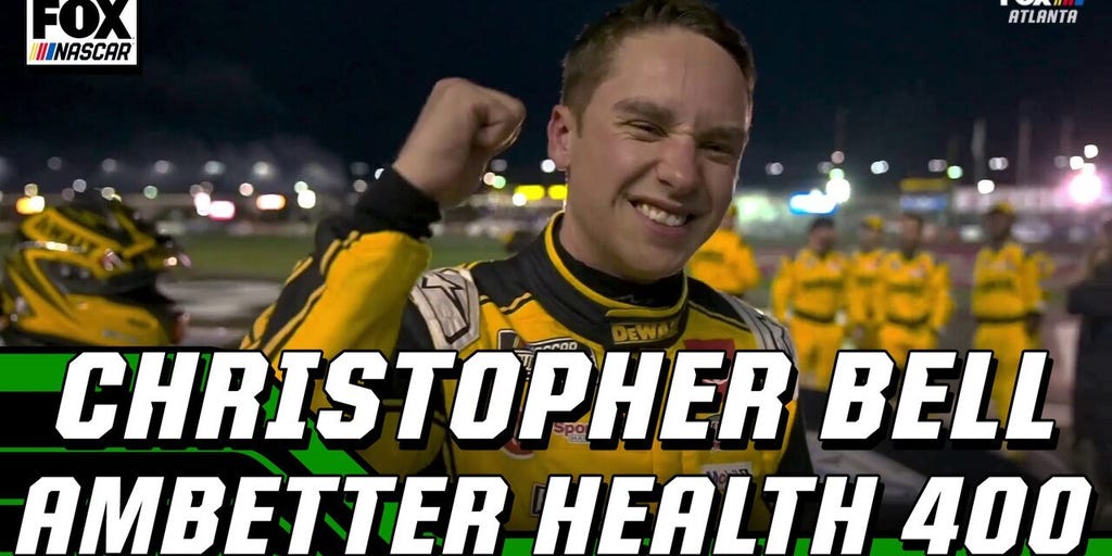 Christopher Bell on Ambetter Health 400 win at Atlanta: 'What you dream of' | NASCAR on FOX