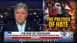 Sean Hannity: Democrats are now forced to contend with communists who want to take over their party