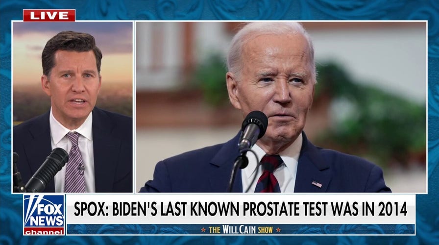 Biden's last known prostate test is 'impossible' to believe: Will Cain