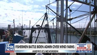 Fishermen battling with the Biden administration over wind farms - Fox News