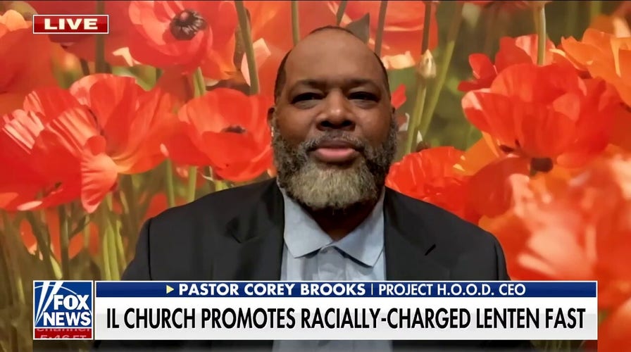 Pastor Corey Brooks: Illinois church fasting from whiteness 'nothing more than moral preening'