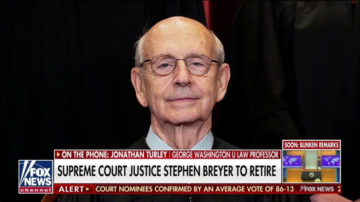 Progressives pressured Justice Breyer to step down so Biden could appoint 'younger' judge: Turley