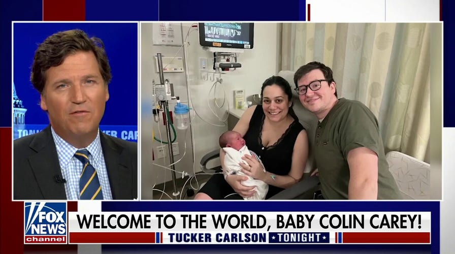 Tucker: Welcome to the world baby Colin Carey!