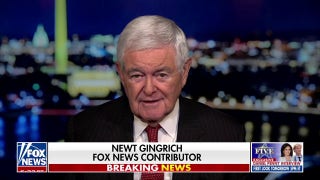 We have to assume Biden has some ‘nutcase, left-wing staffers’ doing dangerous things, says Newt Gingrich - Fox News