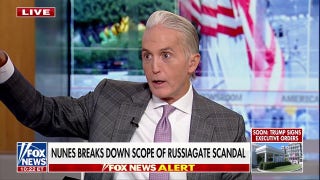 Trey Gowdy: The media threw a lot of spears and arrows in Russiagate scandal
