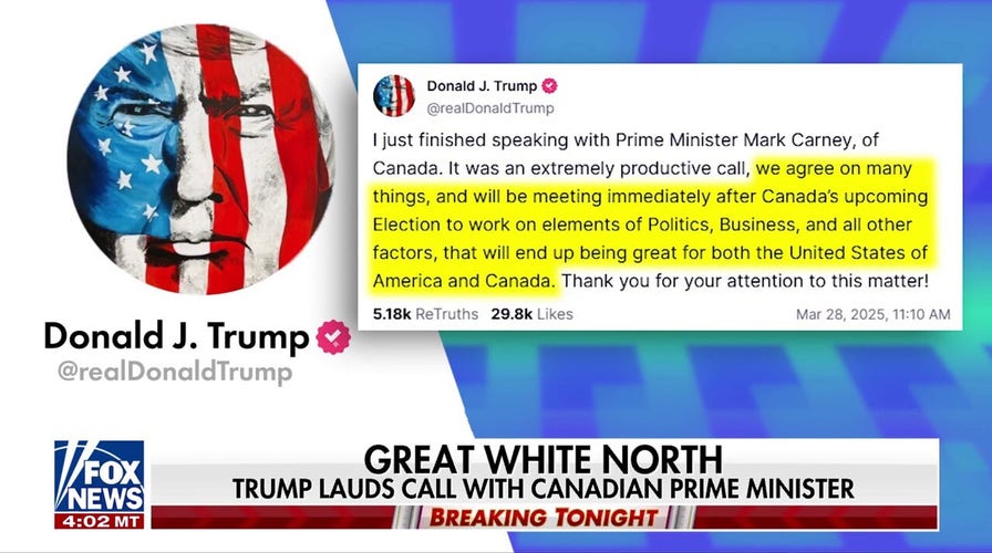 Trump touts ‘extremely productive call’ with Canadian prime minister amid tariff uncertainty