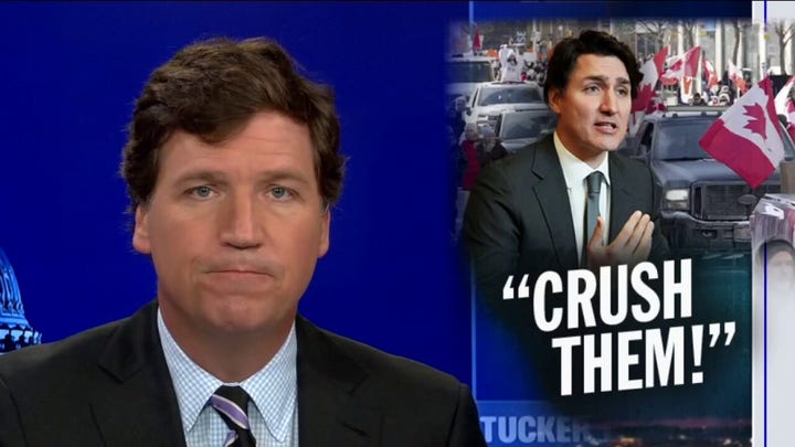 Tucker Carlson: Canada’s leaders are panicking because their citizens are tired of tyranny