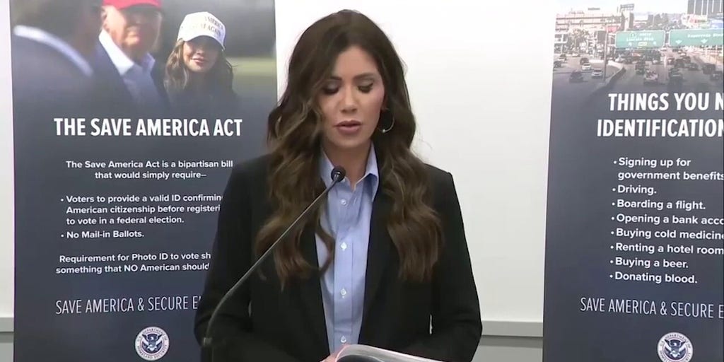 Noem backs SAVE America Act, slams 'radical left' opposition to voter IDs and proof of citizenship