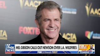 Mel Gibson unloads on Gov. Gavin Newsom's 'gross mismanagement' in California - Fox News