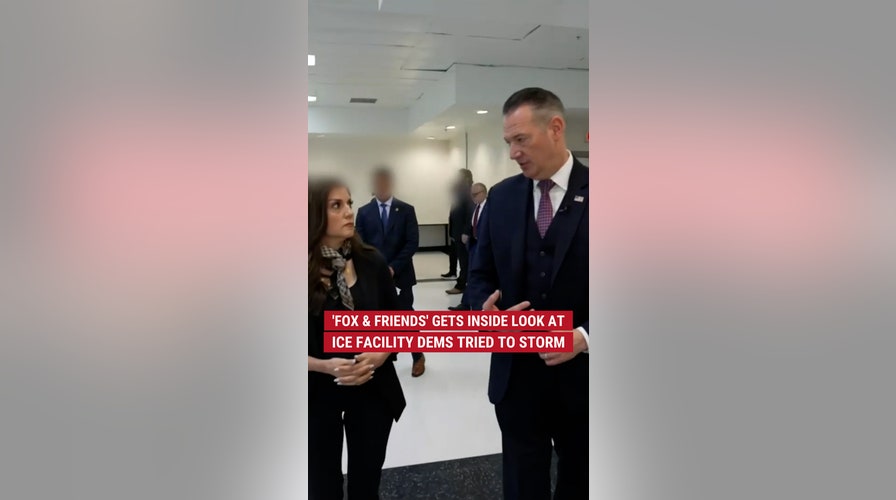 'Fox & Friends' gets inside look at ICE facility Dems tried to storm