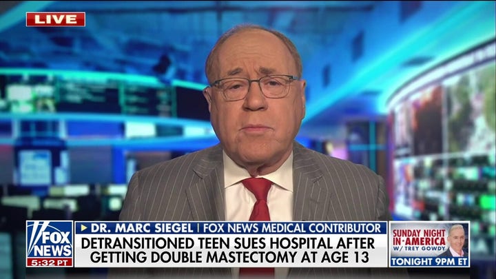 Dr. Marc Siegel weighs in on detransitioned teen's lawsuit against hospital