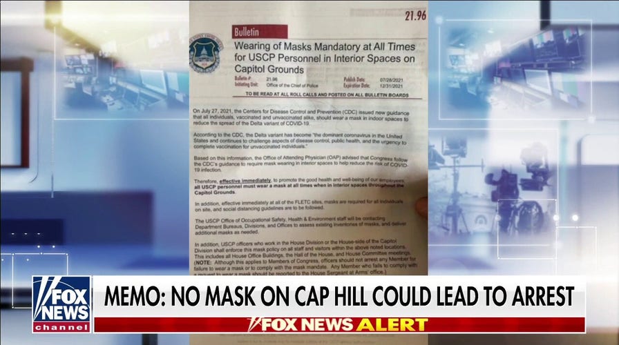 Capitol Police ordered to arrest staff, visitors not wearing masks after new House mandate