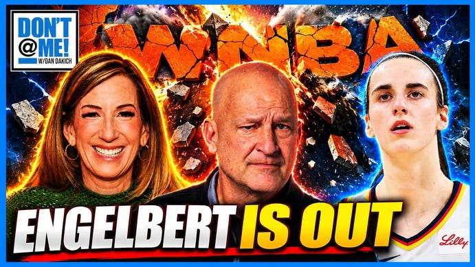 Cathy Engelbert "RETIRES" As WNBA Commissioner After BOTCHING Caitlin Clark's Arrival | Don't @ Me w/ Dan Dakich