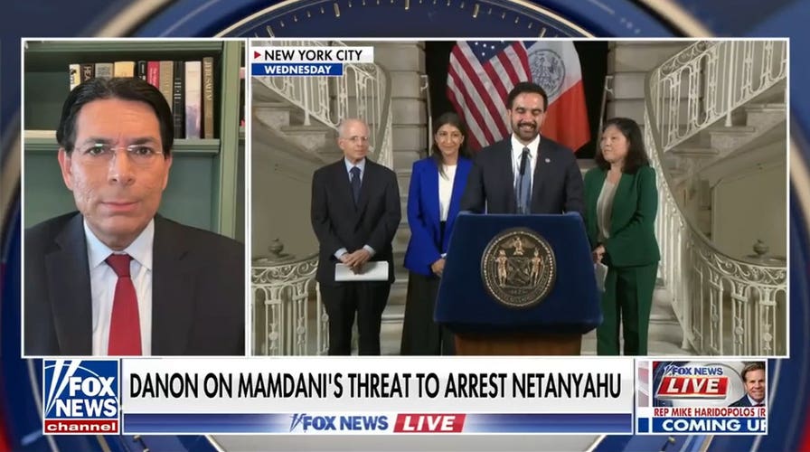 Israeli Ambassador Danny Danon slams NYC mayor over 'dangerous' Netanyahu arrest threats
