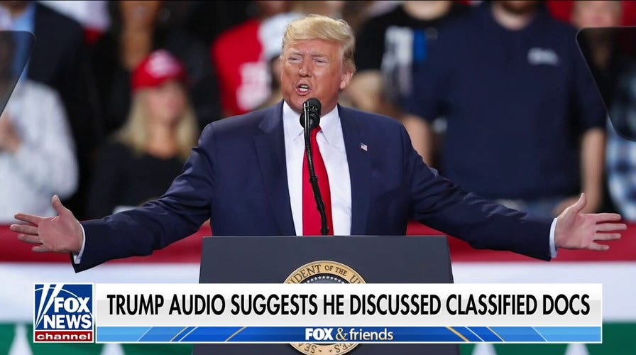 Trump Heard On Tape Discussing Classified Document | Fox News