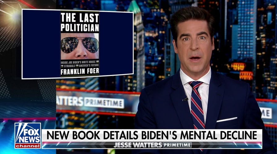 This book confirms what the public already knew about Biden’s age: Jesse Watters