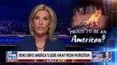 Laura: Democrats' pride in the country is cratering