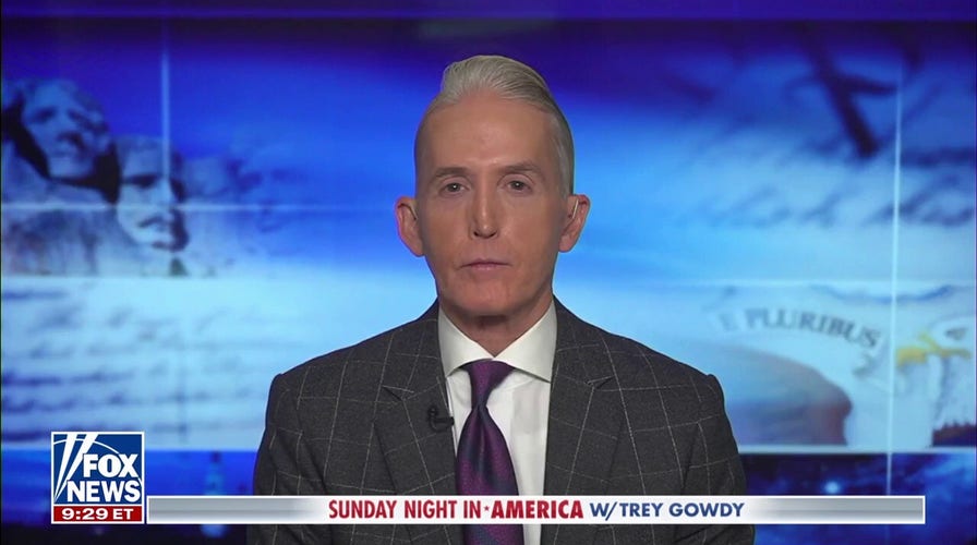 Trey Gowdy: It's relevant to ask who was running the Biden White House