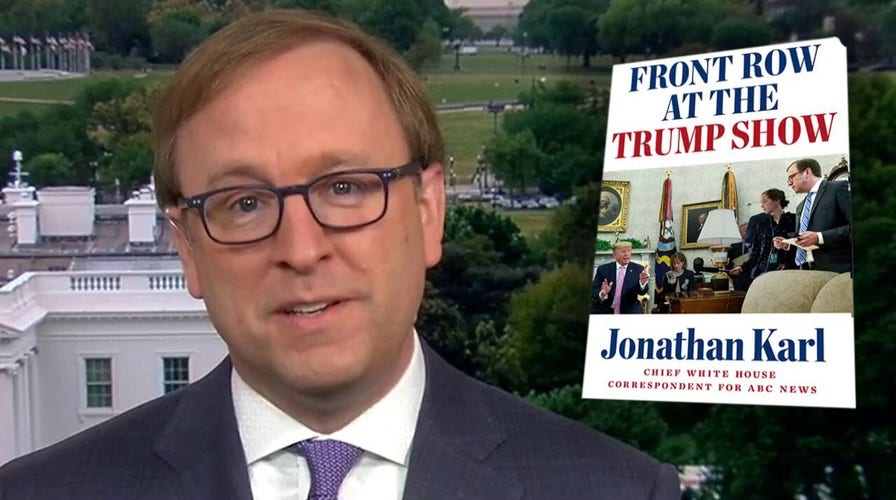 ABC’s Jon Karl on releasing new book, ‘Front Row at the Trump Show’