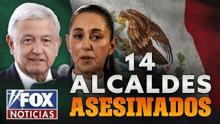 14 Alcaldes Asesinados bajo mandato de Sheinbaum - Fox News