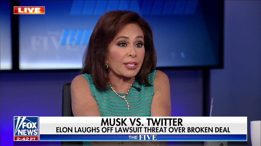 Judge Jeanine predicts Elon Musk will buy Twitter for 'a lot less' than what he offered
