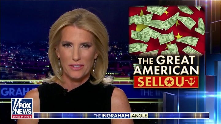 The Great American Sellout: Laura Ingraham exposes the American elites putting China first
