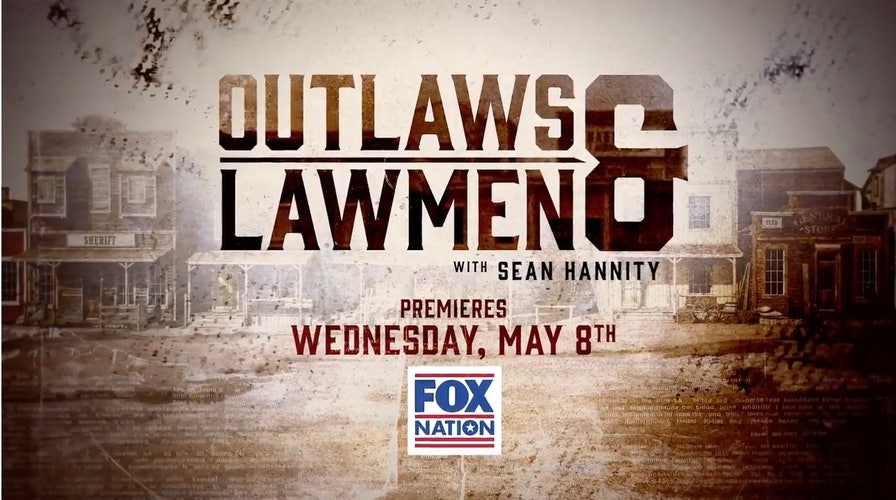 Coming soon on Fox Nation: 'Outlaws and Lawmen' with Sean Hannity