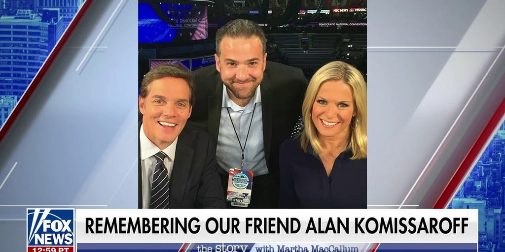 Martha MacCallum pays tribute to Fox News' Alan Komissaroff Fox News