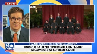 Constitutional attorney Mark Smith discusses birthright citizenship challenge at Supreme Court - Fox News
