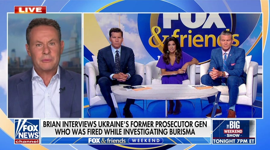 Fox News' Brian Kilmeade on his interview with former Ukrainian prosecutor Viktor Shokin