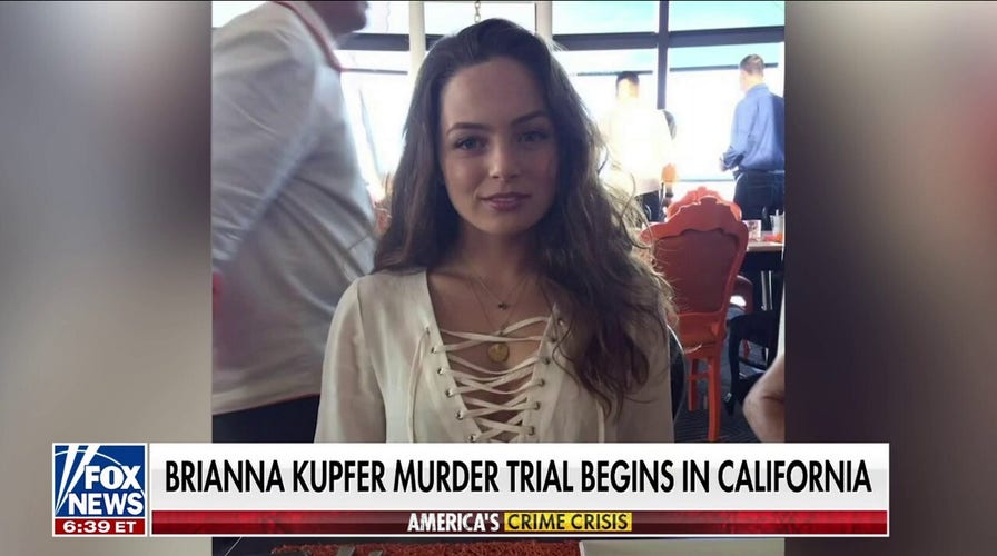 Brianna Kupfer murder trial begins in California 