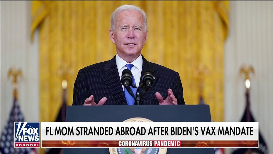 Biden vaccine mandate change leaves Florida mother stranded abroad
