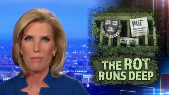 LAURA INGRAHAM: Harvard, UPenn and MIT's presidents thought their titles and prestige would protect them