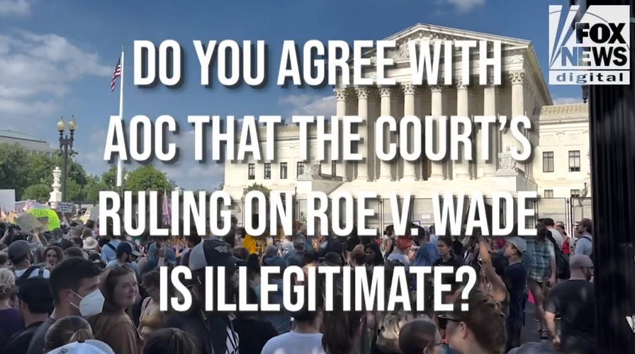 Abortion ruling: Protesters support AOC calling Supreme Court ruling 'illegitimate'