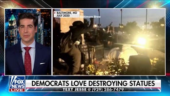  Jesse Watters: Democrats love bulldozing statues