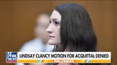 Judge denies Lindsay Clancy's motion for acquittal in murder trial