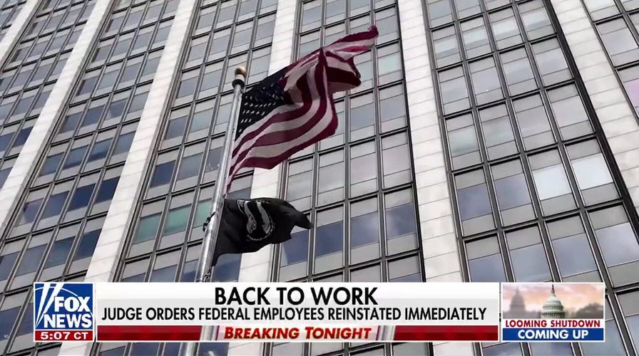 Judge orders Trump administration to reinstate terminated federal employees