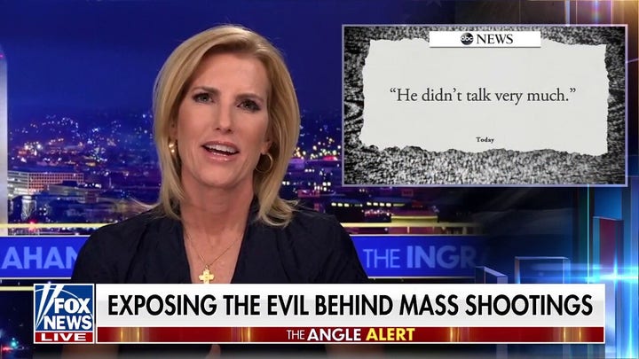 Ingraham: Exposing the evil behind mass shootings