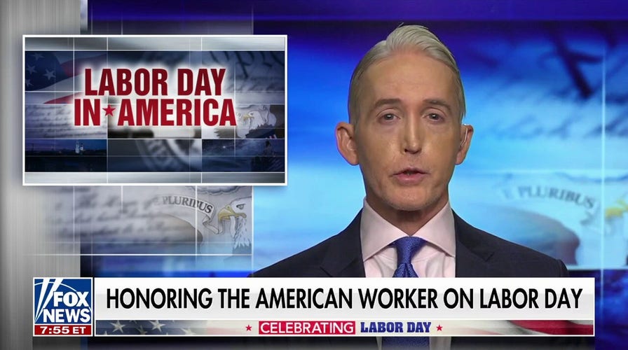 Gowdy: We honor the American worker on Labor Day 