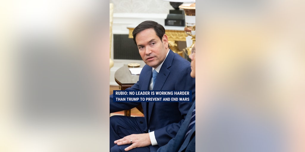Marco Rubio: No leader is working harder than Trump to prevent wars