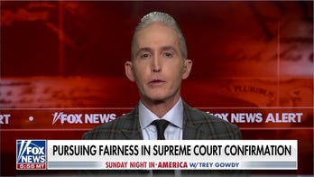 Gowdy: Here's what the Senate should ask of Judge Ketanji Brown Jackson