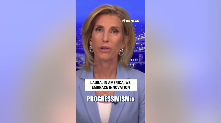 Laura Ingraham: In America, we embrace innovation