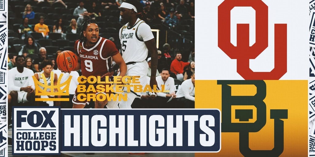 Oklahoma Sooners vs. Baylor Bears The Crown Highlights 🏀 FOX College Hoops