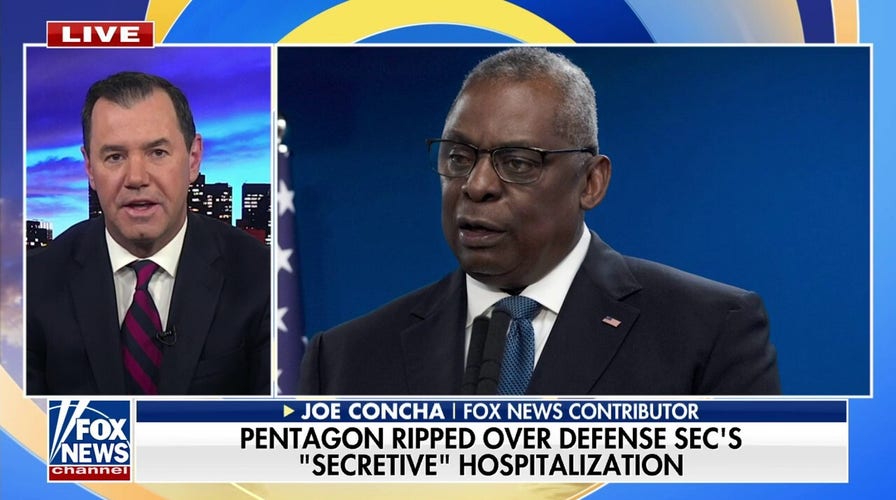 Joe Concha slams Pentagon over Austin's 'secretive' hospitalization: 'Dereliction of duty'
