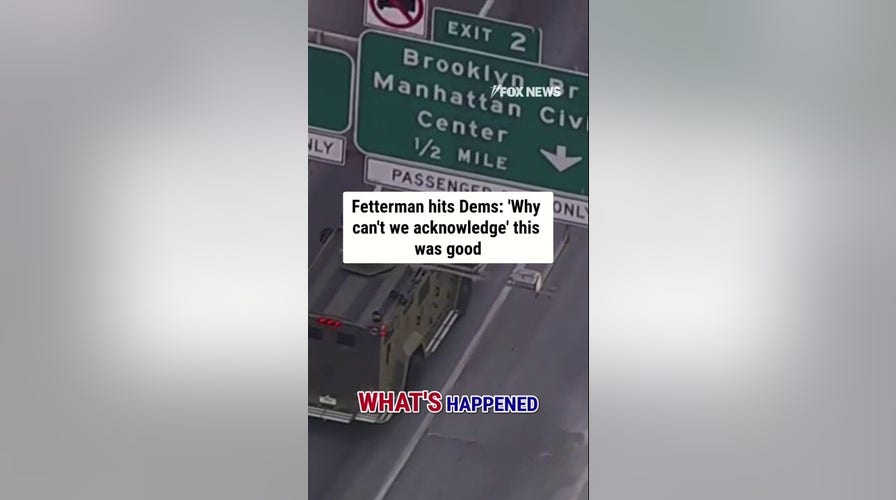 Fetterman hits Dems: 'Why can't we acknowledge' this was good