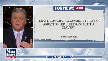 Sean Hannity: Texas Democrats who fled state finding more ways to embarrass themselves