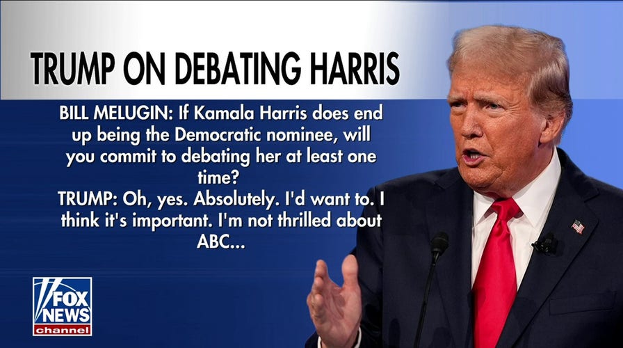  Trump: I would absolutely debate Kamala Harris