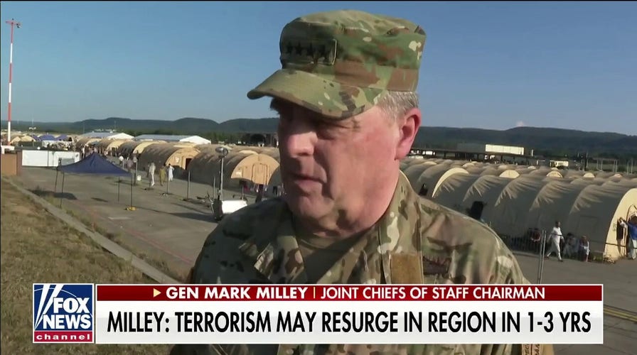 Gen. Milley: We may see a resurgence of terrorism in Afghanistan within 1 to 3 years