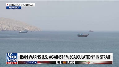 Iran warns US against 'miscalculation' in Strait of Hormuz